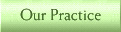 Our Practice