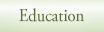 Education